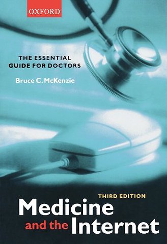 Medicine and the Internet