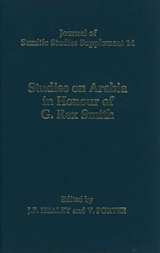 Studies on Arabia in Honour of G. Rex Smith