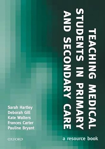 Teaching Medical Students in Primary and Secondary Care