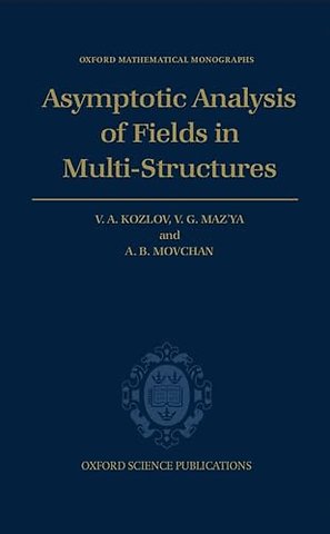 Asymptotic Analysis of Fields in Multi-structures