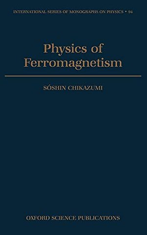 Physics of Ferromagnetism