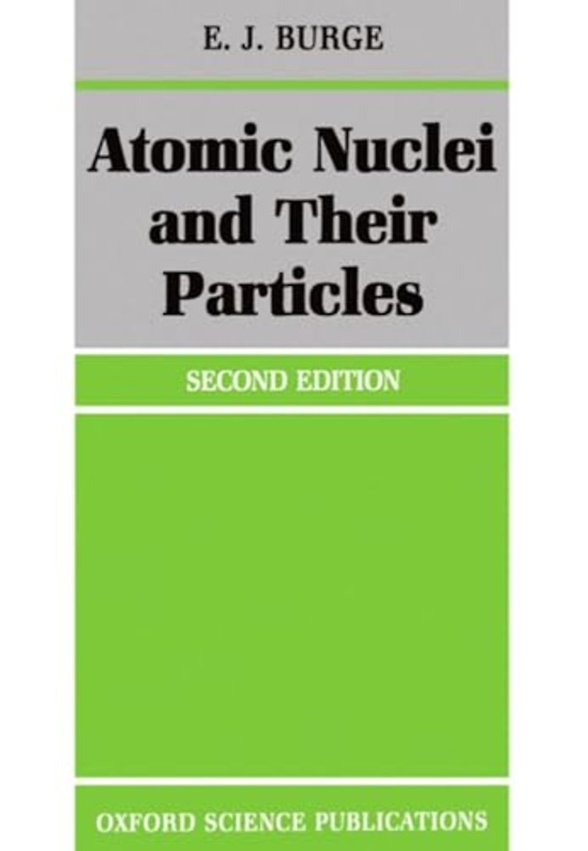 Atomic Nuclei and their Particles