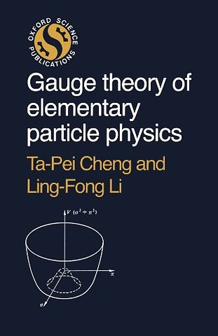 Gauge Theory of Elementary Particle Physics