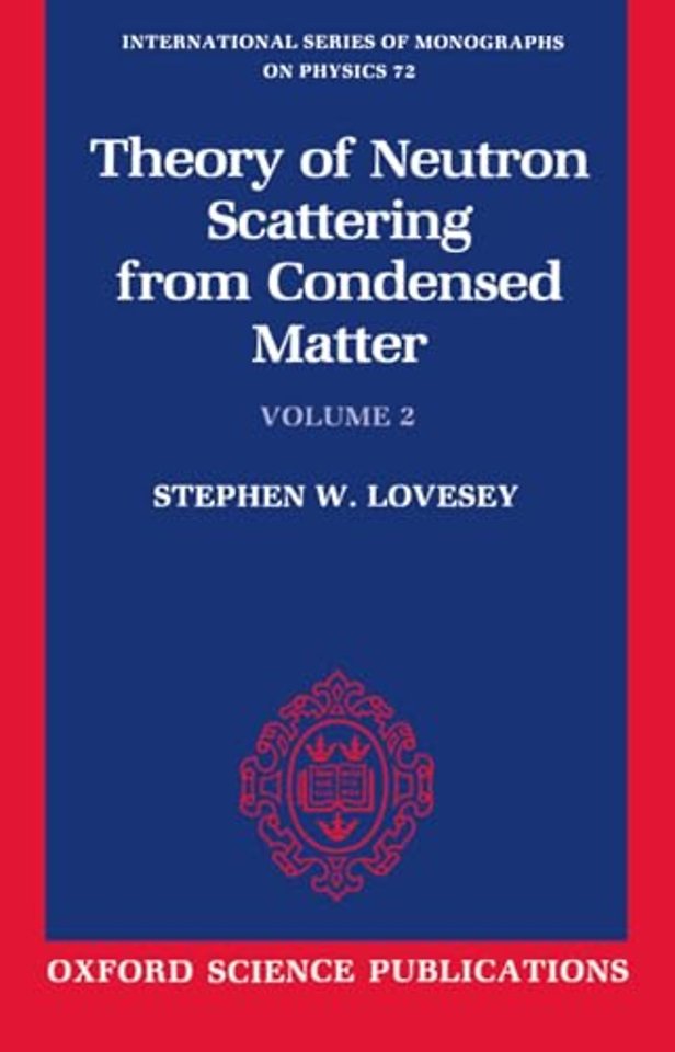 Theory of Neutron Scattering from Condensed Matter: Volume II: Polarization Effects and Magnetic Scattering