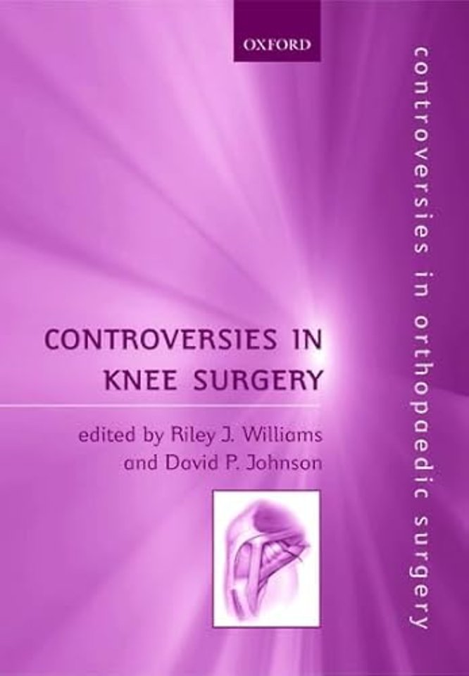 Controversies in Knee Surgery