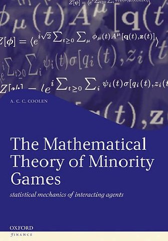 The Mathematical Theory of Minority Games
