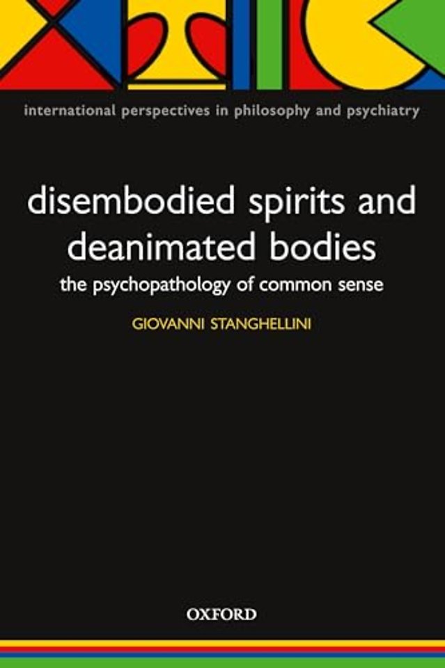 Disembodied Spirits and Deanimated Bodies