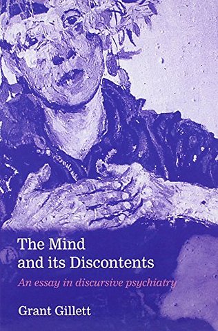 The Mind and its Discontents