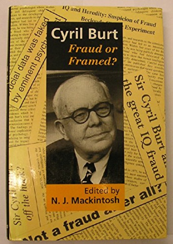 Cyril Burt: Fraud or Framed?