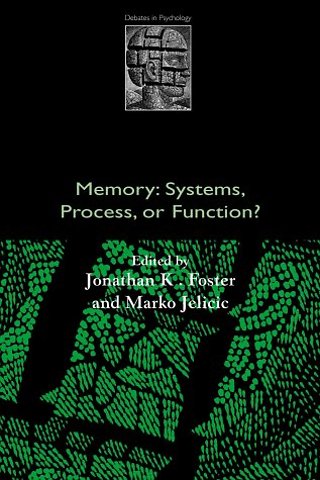 Memory: Systems, Process, or Function?