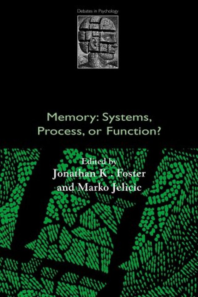 Memory: Systems, Process, or Function?