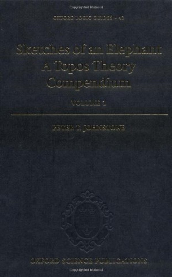 Sketches of an Elephant: A Topos Theory Compendium