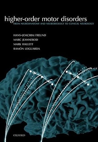 Higher-order Motor Disorders