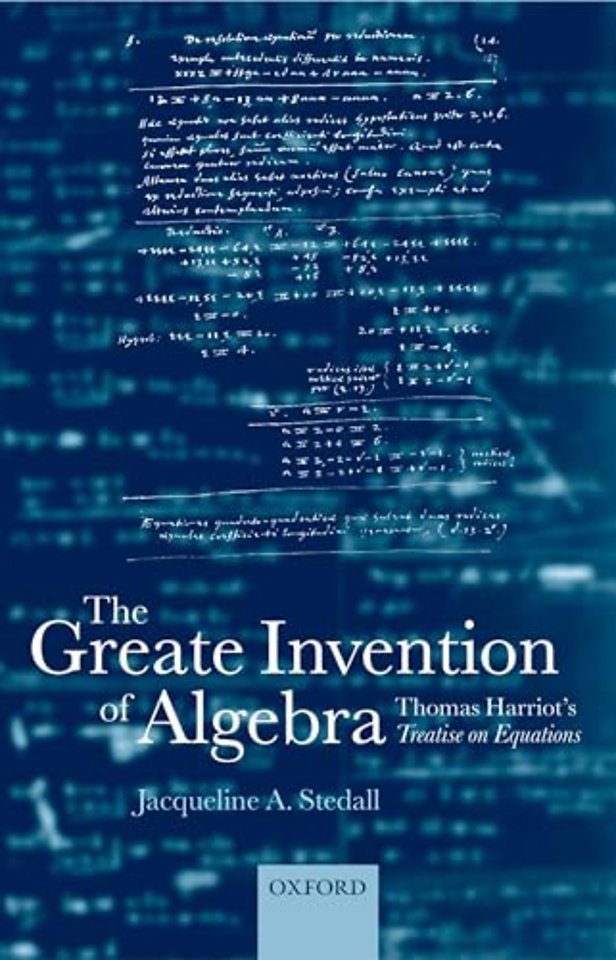 The Greate Invention of Algebra