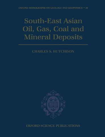 South-East Asian Oil, Gas, Coal and Mineral Deposits
