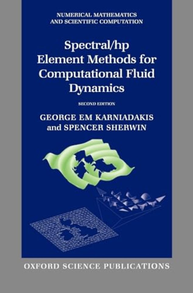 Spectral/hp Element Methods for Computational Fluid Dynamics