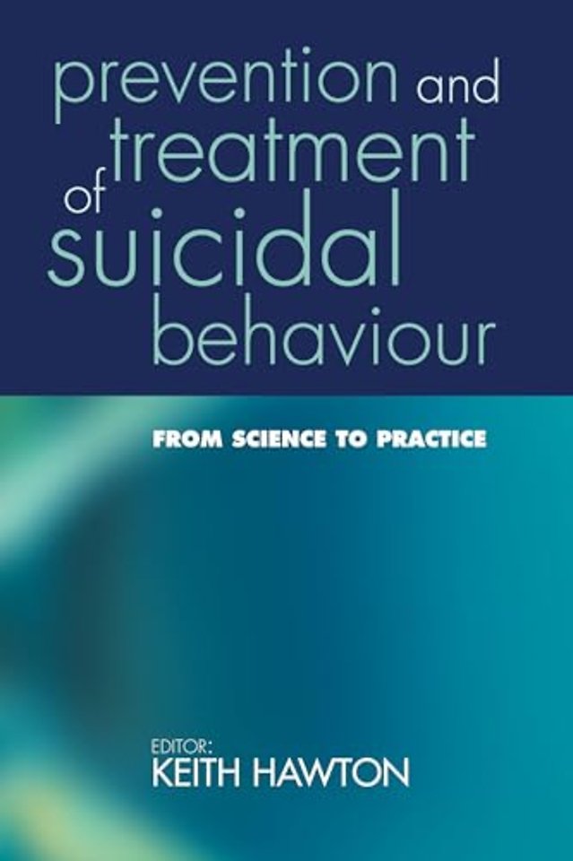 Prevention and Treatment of Suicidal Behaviour: