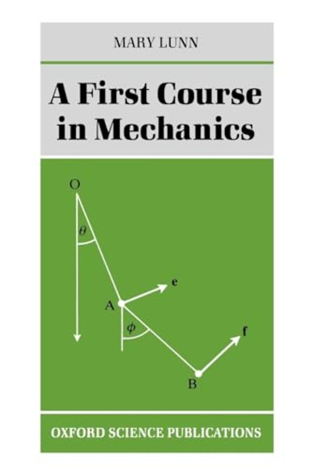 A First Course in Mechanics