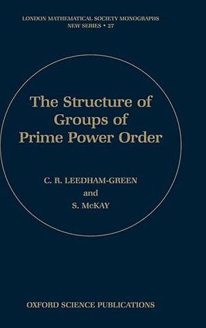 The Structure of Groups of Prime Power Order