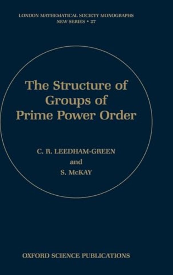 The Structure of Groups of Prime Power Order
