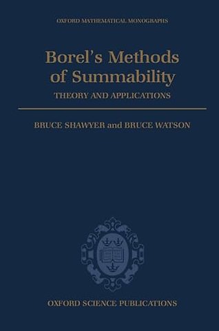 Borel's Methods of Summability