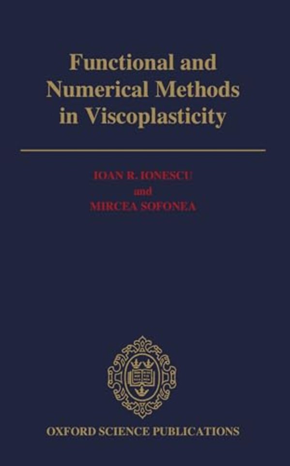 Functional and Numerical Methods in Viscoplasticity
