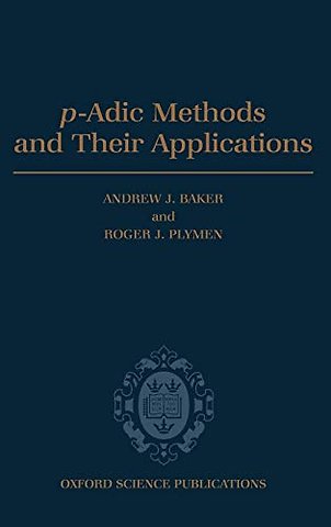 p-Adic Methods and Their Applications