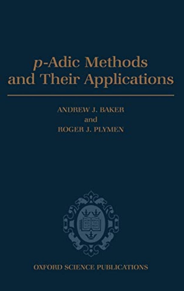 p-Adic Methods and Their Applications