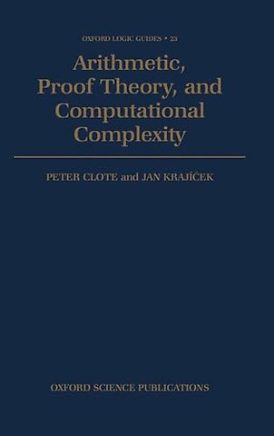 Arithmetic, Proof Theory, and Computational Complexity
