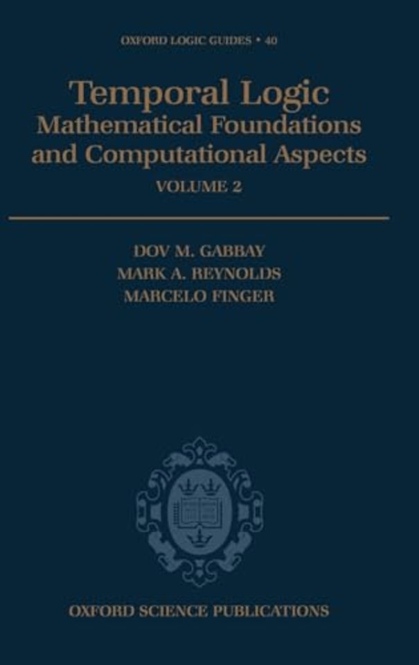Temporal Logic: Volume 2