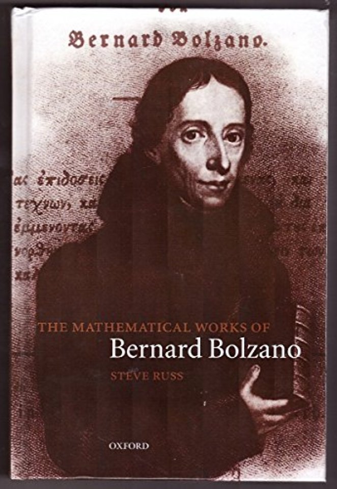 The Mathematical Works of Bernard Bolzano