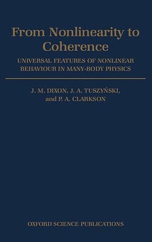 From Nonlinearity to Coherence