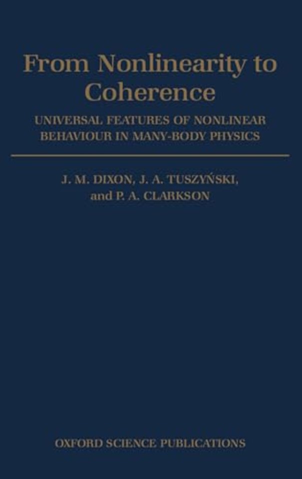 From Nonlinearity to Coherence