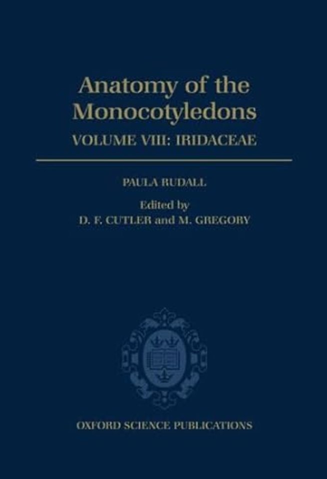 Anatomy of the Monocotyledons VIII. Iridaceae