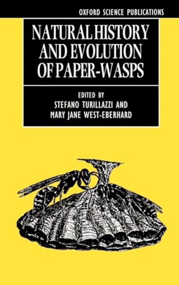 Natural History and Evolution of Paper-Wasps