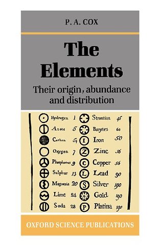 The Elements: Their Origin, Abundance, and Distribution