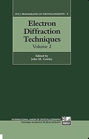 Electron Diffraction Techniques: Volume 2