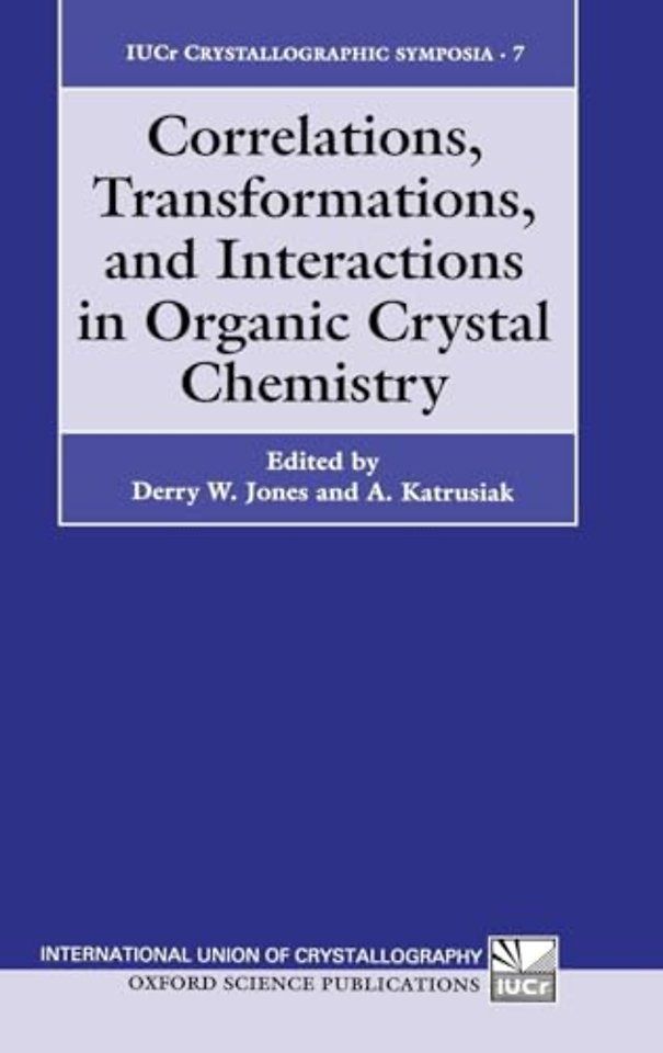 Correlations, Transformations, and Interactions in Organic Crystal Chemistry