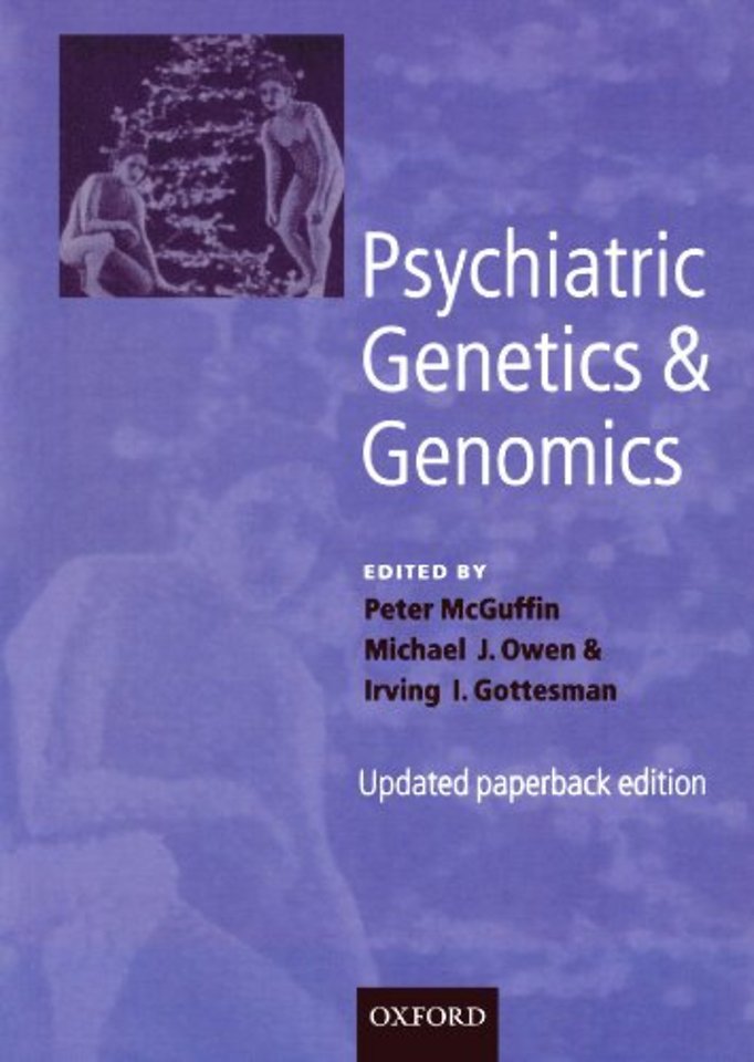 Psychiatric Genetics and Genomics