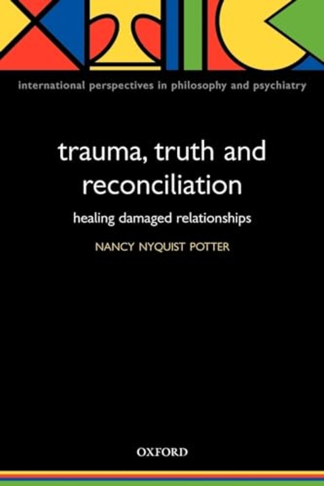 Trauma, Truth and Reconciliation