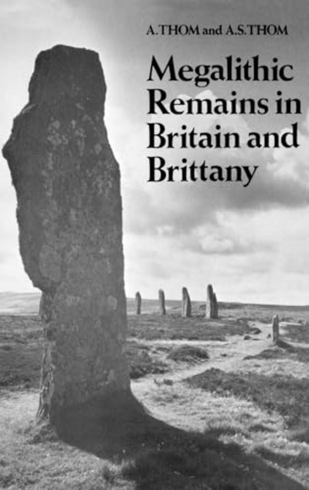 Megalithic Remains in Britain and Brittany