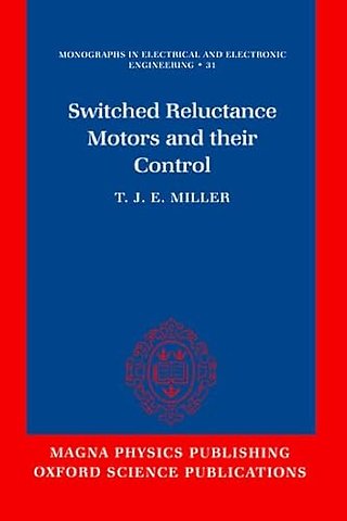 Switched Reluctance Motors and Their Control