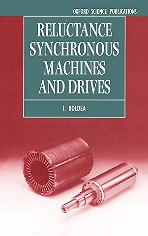 Reluctance Synchronous Machines and Drives