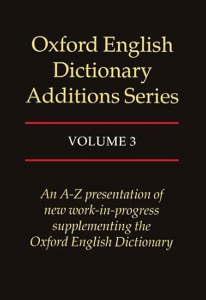 Oxford English Dictionary Additions Series: Volume 3