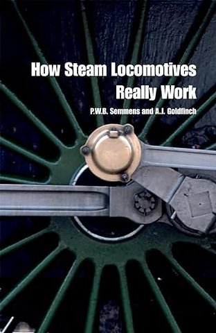 How Steam Locomotives Really Work