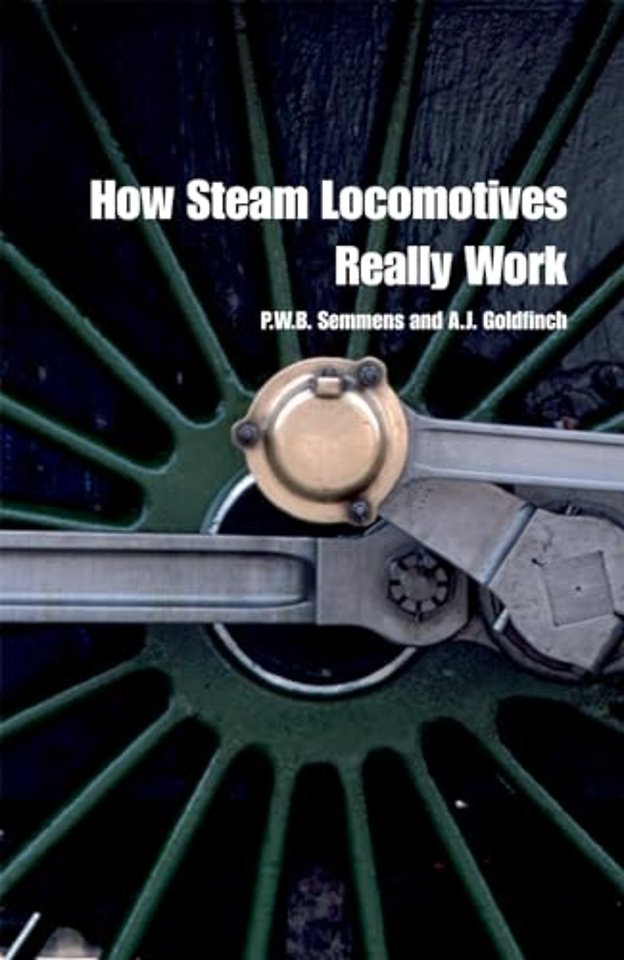 How Steam Locomotives Really Work