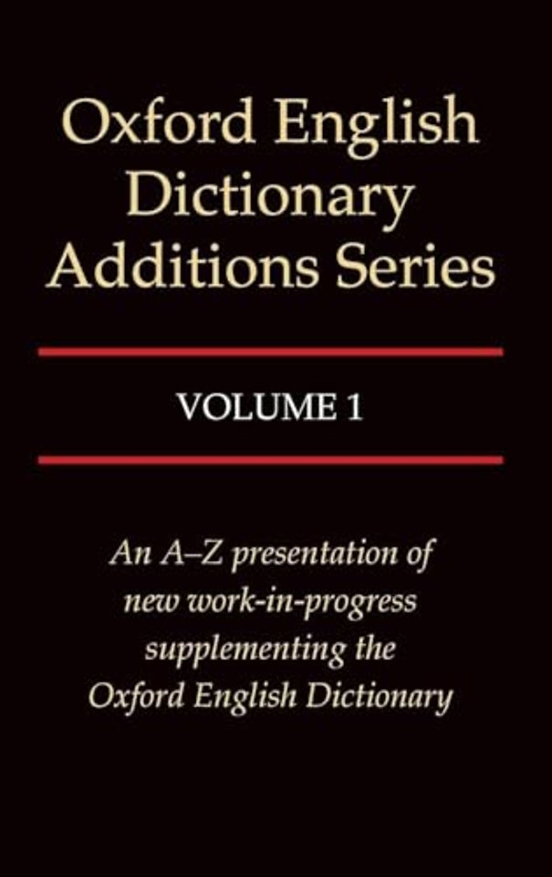 Oxford English Dictionary Additions Series: Volume 1