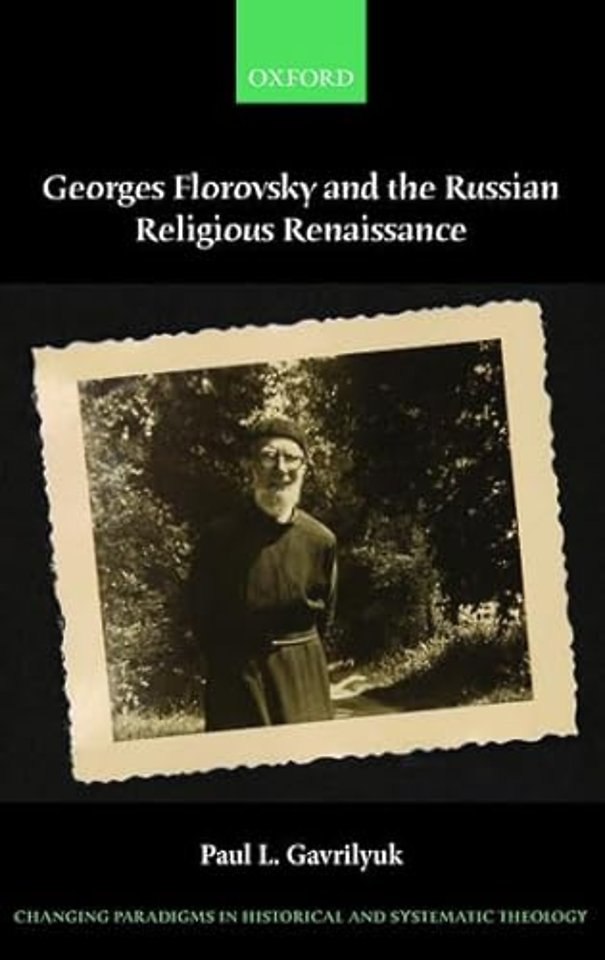 Georges Florovsky and the Russian Religious Renaissance
