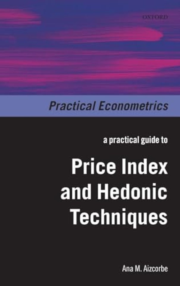 A Practical Guide to Price Index and Hedonic Techniques