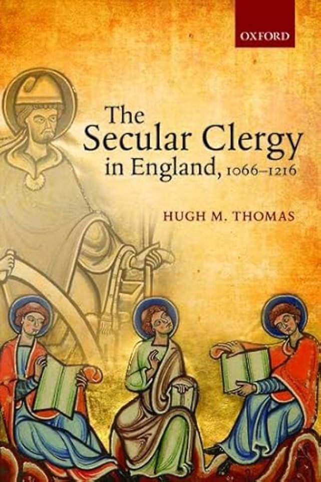 The Secular Clergy in England, 1066-1216